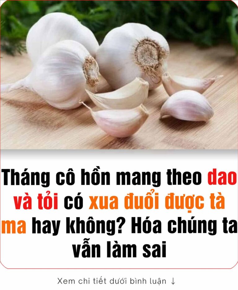 mang theo dao và tỏi để xua đuổi tà m.a. Điều này có đúng không?