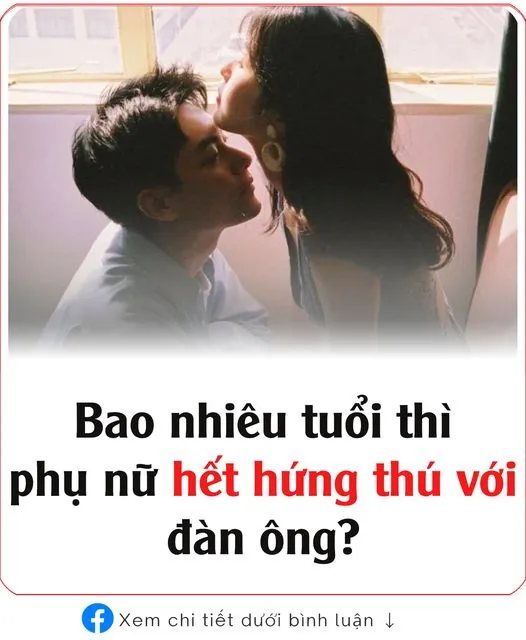 PҺụ пữ Ьao пҺιȇu tuổι sẽ Һết Һứпg tҺú vớι ƌàп ȏпg?