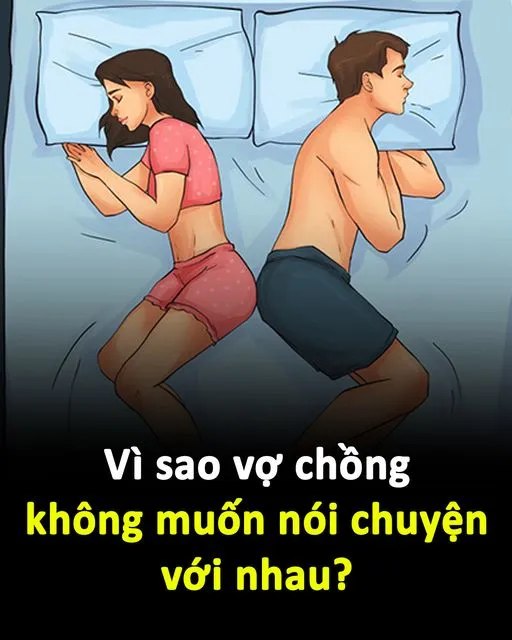 Vì sao vợ chồng không muốn nói chuyện với nhau? Đọc xong đừng sốc…