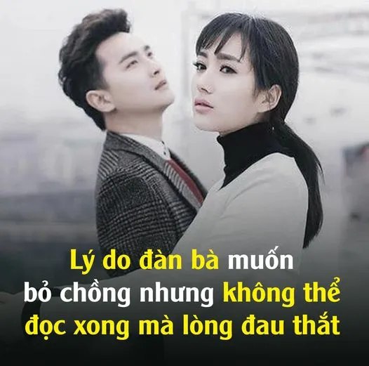 Lý do đàn Bà muốn bỏ chồng nhưng không thể, đọc xong mà lòng đau nhói