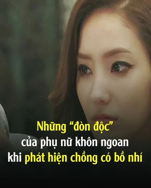 Nh,ững “đòn độc” của phụ nữ kh.ôn ngoan khi phát h.iện chồng có bồ nhí.