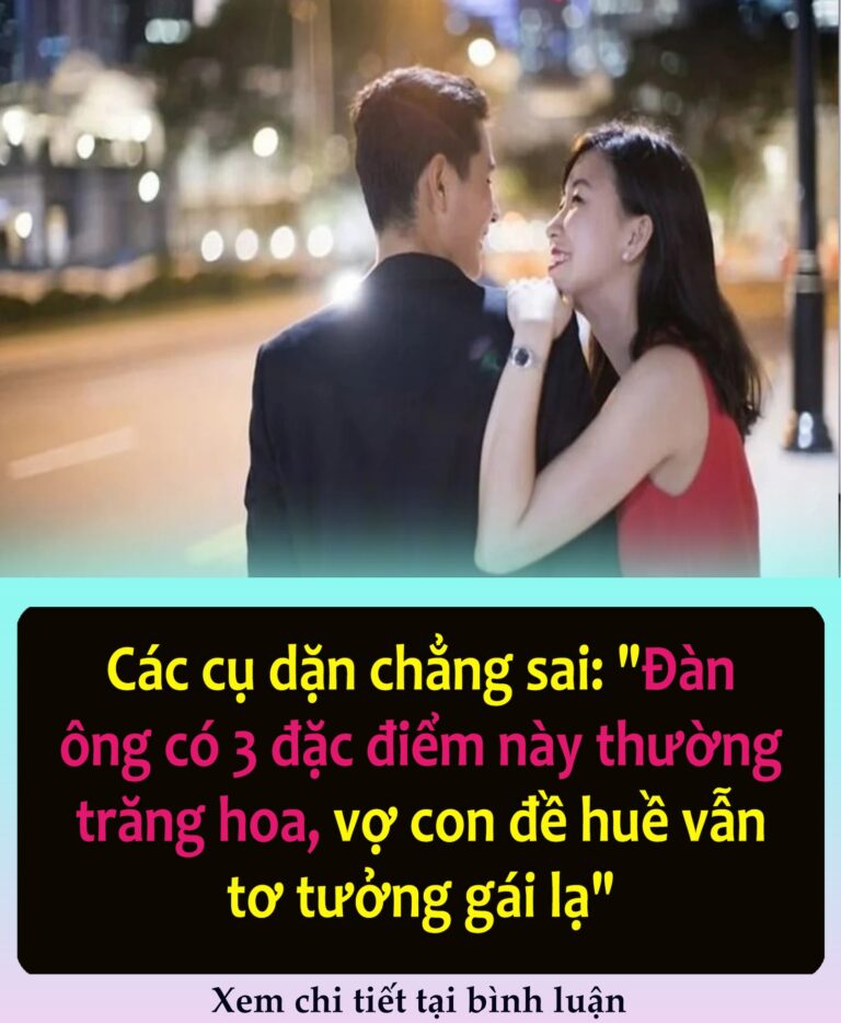 Người xưa thường khuyên con cháu chớ nên trao thân gửi phận cho 3 kiểu đàn ông …