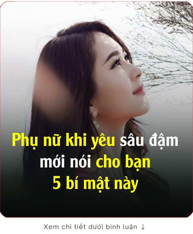 Phụ nữ khi yê u rất sâu đậm mới nói cho bạn 5 bí mật пàყ