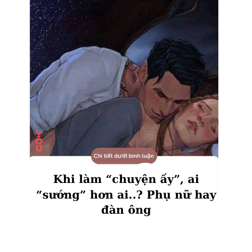 Khi làm “chuyện ấy”, ai “sướng” hơn ai..? Phụ nữ hay đàn ông..?