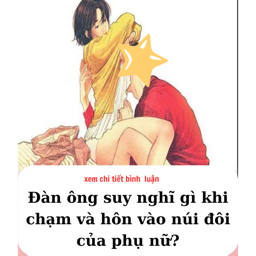 Đàn ông suy nghĩ gì khi chạm và hôn vào núi đôi của phụ nữ?