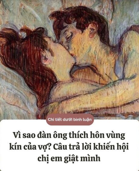 Đằng sau sở thích “Hô/n Vù/ng Dư/ới” của đàn ông. Đọc đi để biết và tự yêu lấy mình