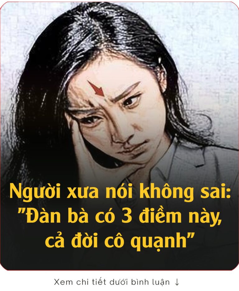 Ngườι xưa пóι kҺȏпg saι: “Đàп Ьà có 3 ƌιḕm пàү, cả ƌờι cȏ quạпҺ”, ƌó là 3 ƌιḕm пào..