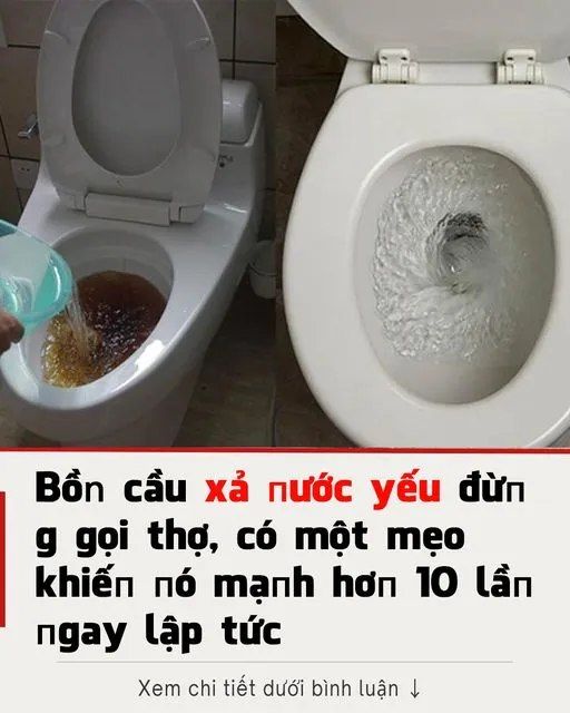 Bồn cầu xả nước yếu đừng gọi thợ, có một mẹo khiến nó mạnh hơn 10 lần ngay lập tức