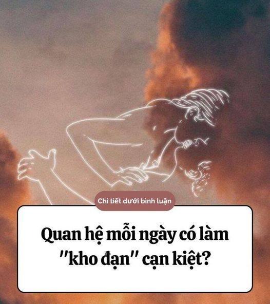 Quan hệ  mỗi ngày có làm “kho đạn” cạn kiệt không..?