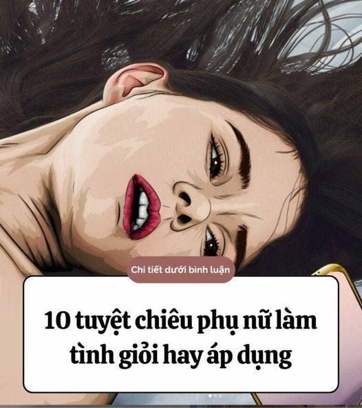 10 tuyệt chiêu phụ nữ là,m tì,nh giỏi hay áp dụng nhất