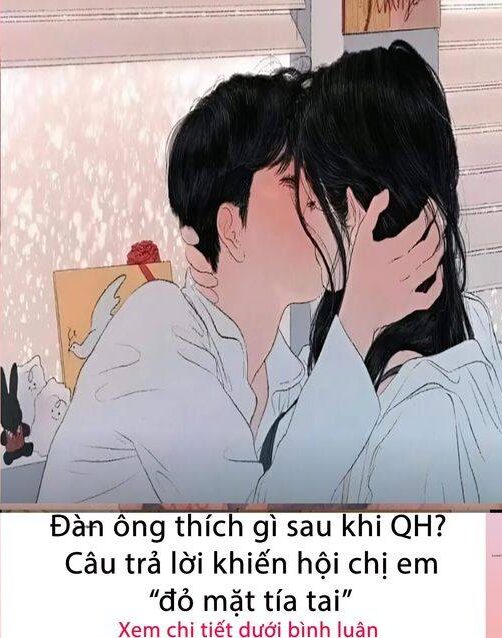 Đàn ông thích gì sau khi QH? Câu trả lời khiến chị em “đỏ mặt”