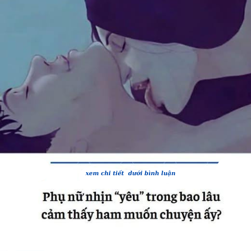 Phụ Nữ nhịn “yêu” trong ba/o lâ/u cảm thấy ham muốn chuyện ấy?