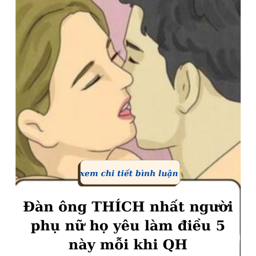 Đàn ông THÍCH nhất người phụ nữ họ yêu làm điều 5 này mỗi khi QH