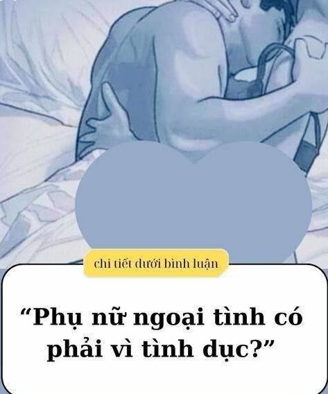 “Phụ nữ ng/oại tìn/h có phải vì tì/nh d/ục?”