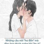 Những câu nói “h/ư đ/ốn” mà Đàn Ông thích nghe khi “â/n á/i” nhưng ít phụ nữ biết.