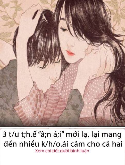 3 tư t;h.ế “â;n á;i” mới lạ, lại mang đến nhiều k/h/oái c;ả.m cho cả hai