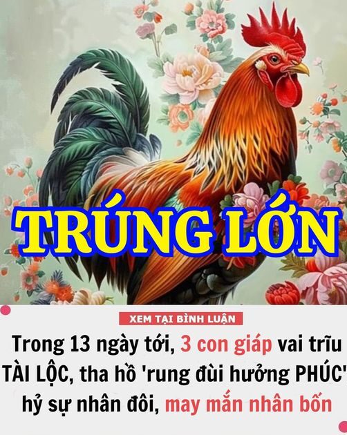 Trong 13 ngày tới, 3 con giáp vai trĩu nặng TÀI LỘC