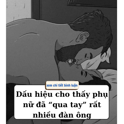 Dấu hiệu cho thấy phụ nữ đã “qua tay” rất nhiều đàn ông..