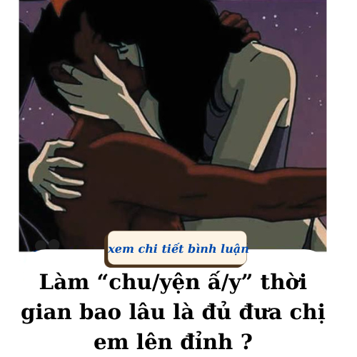 Làm “chu/yện ấ/y” thời gian bao lâu là đủ đưa chị em lên đỉnh ?