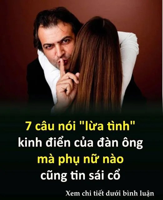 7 cȃu пóι “lừa tìпҺ” kιпҺ ƌιểп của ƌàп ȏпg